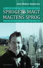 Sprogets magt- magtens sprog af John Holten-Andersen