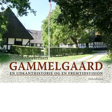 Gammelgaard af Viggo Mortensen