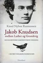 Jakob Knudsen af Knud Nyboe Rasmussen