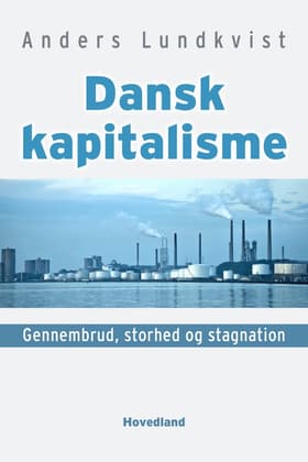 Dansk kapitalisme af Anders Lundkvist