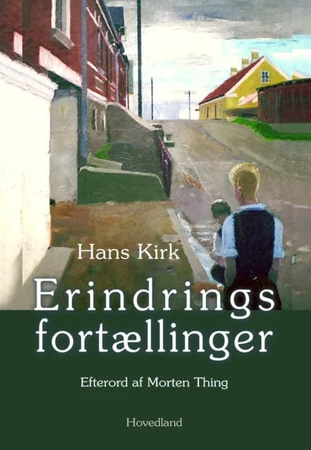 Erindringsfortællinger af Hans Kirk