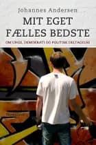 Mit eget fælles bedste af Johannes Andersen