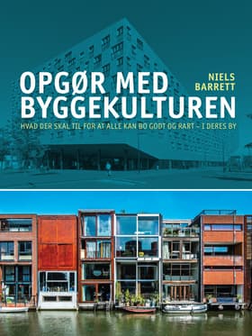 Opgør med byggekulturen af Niels Barrett