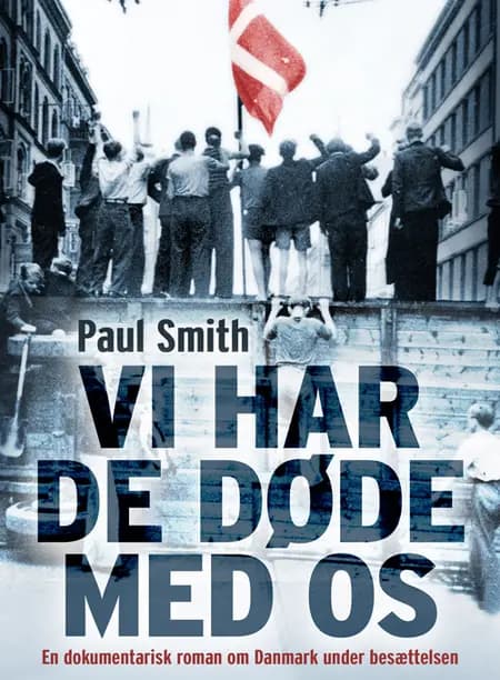 Vi har de døde med os af Paul Smith