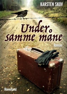 Under samme måne af Karsten Skov