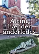 Alting hænder anderledes