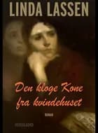 Den kloge kone fra Kvindehuset af Linda Lassen