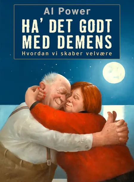 Ha' det godt med demens af Al Power
