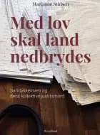 Med lov skal land nedbrydes af Marianne Stidsen