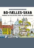 Bo-fælles-skab af Jacob Rønnoe Rask og Helena Reumert Gjerding