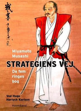 Strategiens vej af Miyamoto Musashi