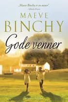 Gode venner af Maeve Binchy
