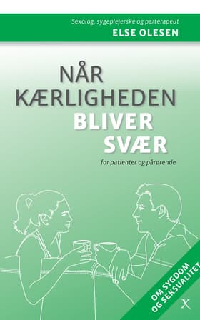 Når kærligheden bliver svær af Else Olesen