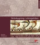 Skibsbygning i vikingetiden