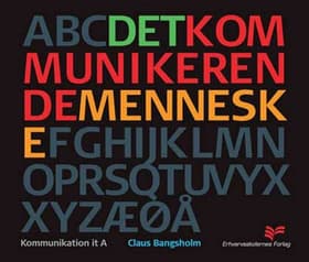 Det kommunikerende menneske af Claus Bangsholm