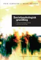 Socialpsykologisk grundbog af Peik Gjøsund