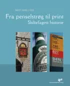 Fra penselstrøg til print af Bent Grølsted