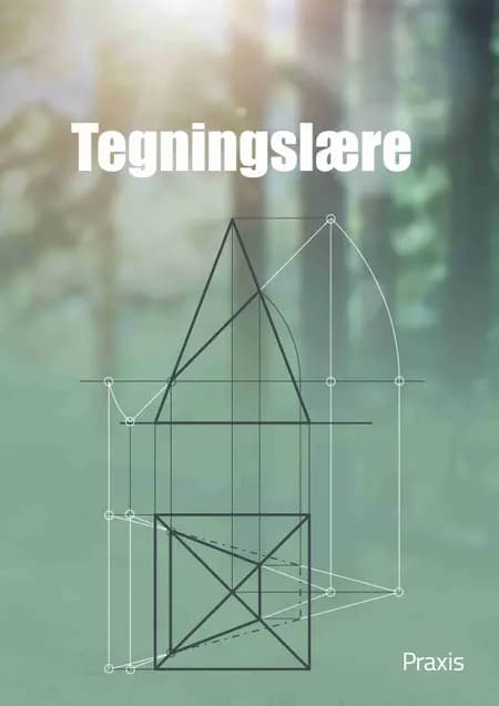 Tegningslære af Tømrerfagets Lærebogsudvalg