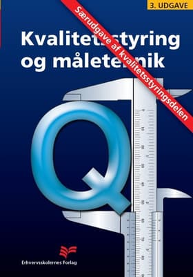 Grundbog i kvalitetsstyring og måleteknik af Torben Jul Jensen