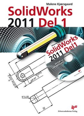 SolidWorks 2011 - del 1 af Malene Kjærsgaard