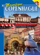 Magnifique Copenhague