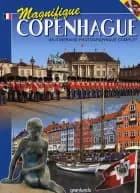 Magnifique Copenhague