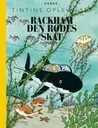 Tintin: Rackham den Rødes skat - retroudgave af Hergé