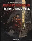 Jagten på tidsfuglen 6: Gudernes magiske bog