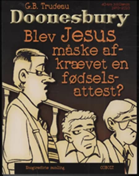 Blev Jesus måske afkrævet en fødselsattest? af Garry Trudeau