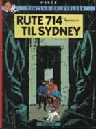 Tintin: Rute 714 til Sydney - softcover af Hergé