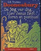 Da JEG var ung, blev jesus født foran et posthus! af Garry Trudeau