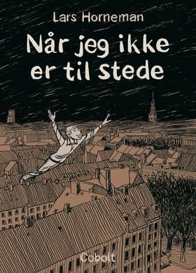 Når jeg ikke er til stede af Lars Horneman