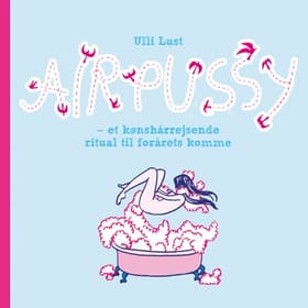 Air Pussy af Ulli Lust