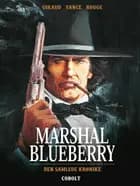 Marshal Blueberry - Den samlede krønike