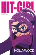 Hit-Girl i Hollywood 3 af Kevin Smith