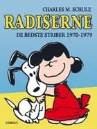 Radiserne - De bedste striber 1970-1979