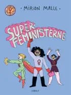 Superfeministerne af Mirion Malle