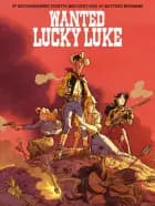 Lucky Luke: Wanted Lucky Luke - Et ekstraordinært eventyr af Matthieu Bonhomme