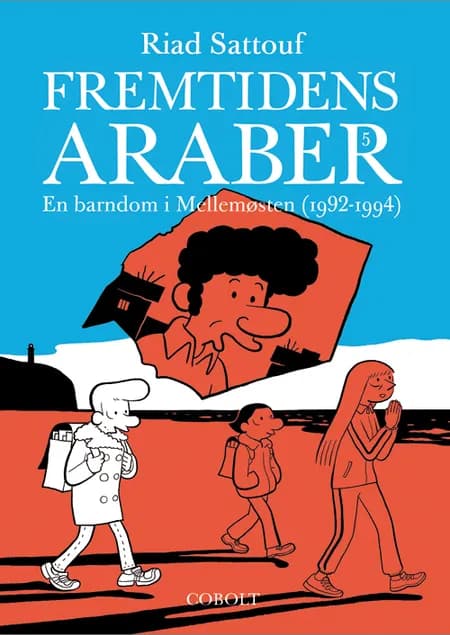 En barndom i Mellemøsten (1992-1994) af Riad Sattouf