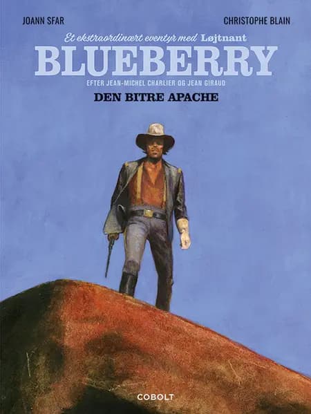 Blueberry: Den bitre apache - Et ekstraordinært eventyr af Joann Sfar