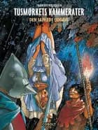 Tusmørkets kammerater – Den samlede udgave af Francois Bourgeon