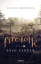 Evig vinter af Louise Roholte