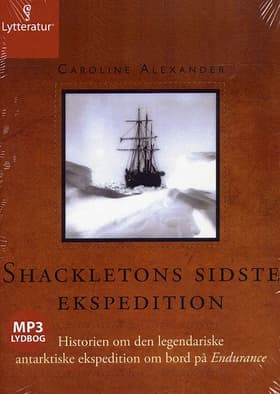 Shackletons sidste ekspedition af Caroline Alexander