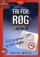 Fri for røg - og hva´ så?