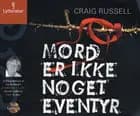 Mord er ikke noget eventyr