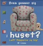 Hvem gemmer sig i huset?