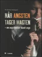 Når angsten tager magten