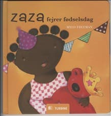 Zaza fejrer fødselsdag af Mylo Freeman