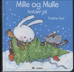 Mille og Mulle holder jul af Pauline Oud
