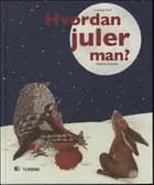 Hvordan juler man?